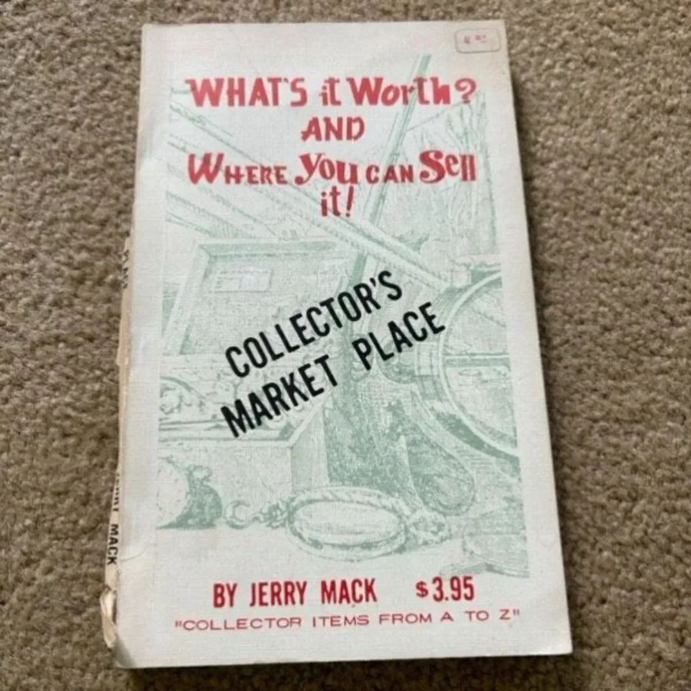What’s It Worth And Where You Can Sell It By Jerry Mack 1970 Paperback